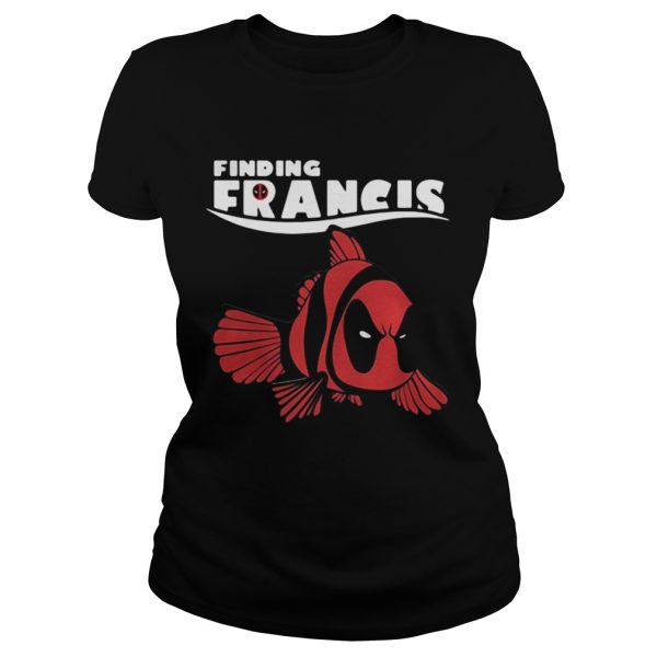 Finding Francis Deadpool Nemo shirt