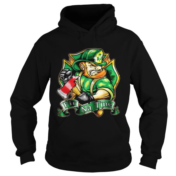 Fir na tine Irish Firefighter shirt