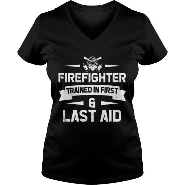 Firefighter Trained In First And Last Aid Shirt