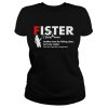 Fister definition meaning another term for fishing sister just way cooler shirt