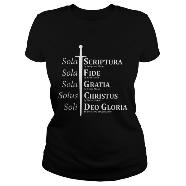 Five solas reformed christian shirt