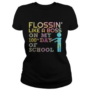 Flossin' like a boss on my 100th day of school shirt 3