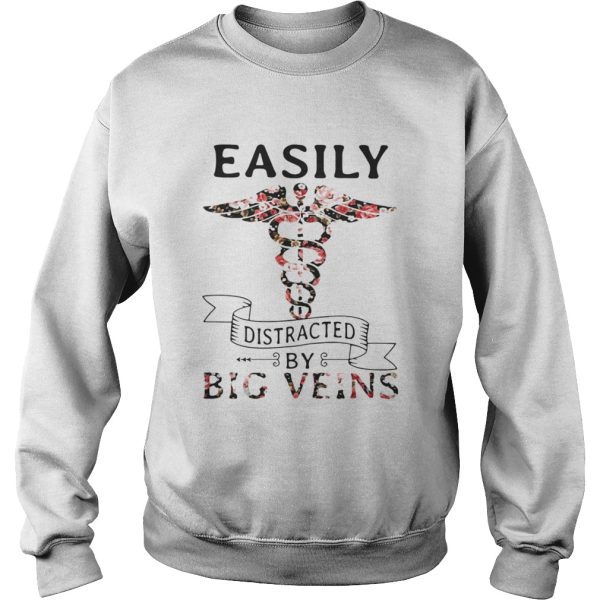 Flower Easily distracted by big veins shirt