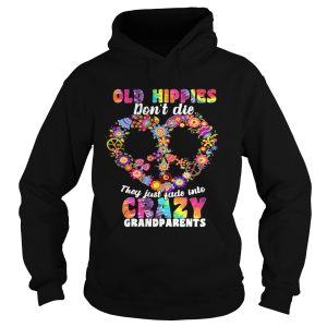 Flower Old hippies don't die they just fade into crazy grandparents shirt 2