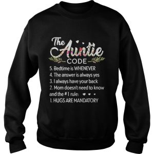 Flower The auntie code bedtime is whenever the answer is always yes shirt 3