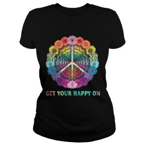 Flower hippie get your happy on shirt 1