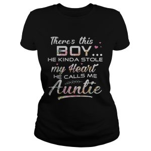 Flower there's this boy he kinda stole my heart he calls me auntie shirt 1