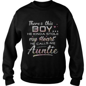 Flower there's this boy he kinda stole my heart he calls me auntie shirt 3