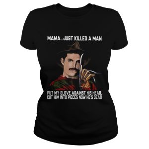 Freddie Mercury Krueger mama just killed a man put my glove against his head cut him into pieces now he's dead shirt 1