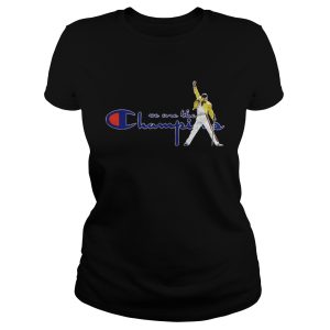 Freddie Mercury we are the champions shirt 2