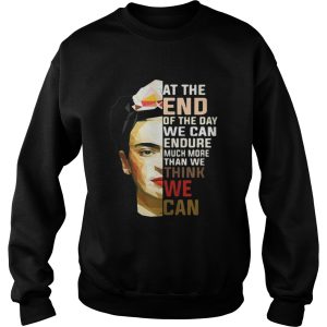 Frida Kahlo at the end of the day shirt 3