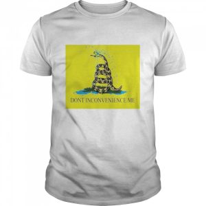 Gadsden flag don’t inconvenience me shirt