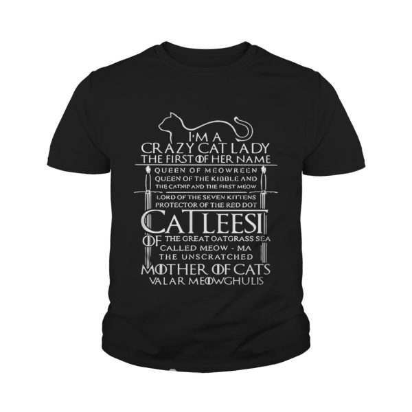 Game of Thrones I am a crazy cat lady Queen of Meowreen mother of cats shirt