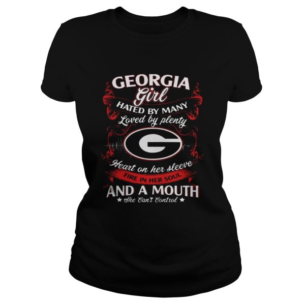 Georgia Girl Hated By Many Loved By Plenty Heart On Her Sleeve Shirt