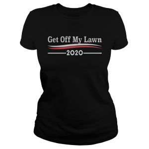 Get off my lawn 2020 shirt 2 Get off my lawn 2020 shirt 3