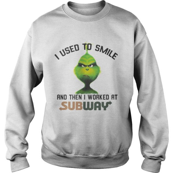 Ginch I used smile and then I worked at Subway shirt