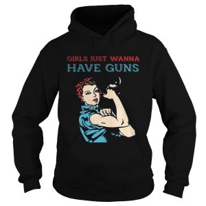 Girls just wanna have guns shirt 1 Girls just wanna have guns shirt 2
