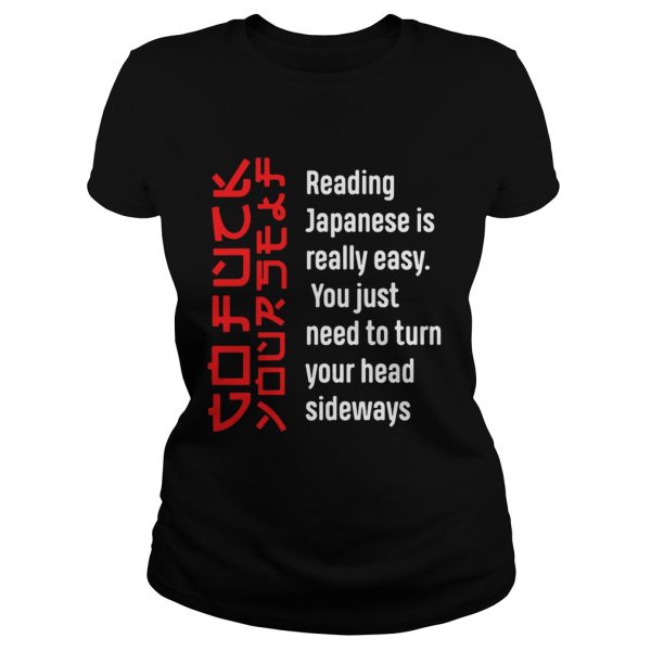 Go fuck yourself reading Japanese is really easy you just need shirt