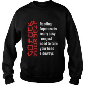 Go fuck yourself reading Japanese is really easy you just need shirt 3
