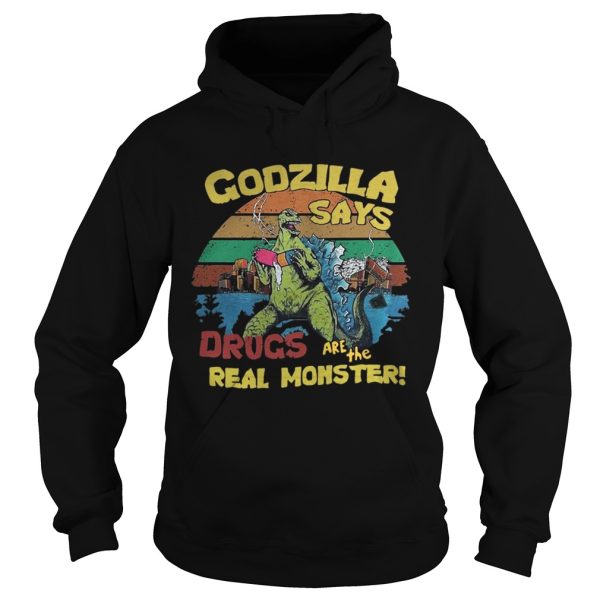 Godzilla says drugs are the real monster vintage shirt