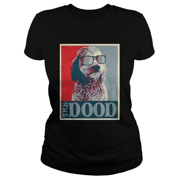 Goldendoodle The Dood shirt