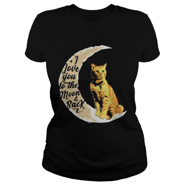 Goose the Cat I love to the moon and back shirt