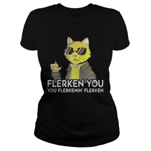 Goose the cat Flerken you you flerkenin' flerken shirt 1