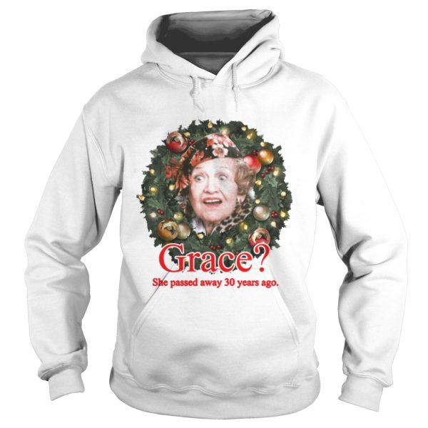 Grace She Passed Away 30 Years Ago Christmas Shirt