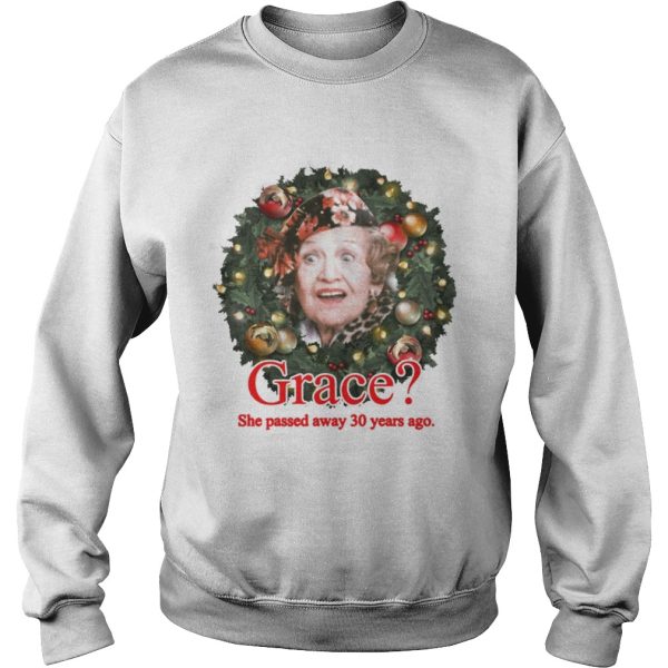 Grace She Passed Away 30 Years Ago Christmas Shirt