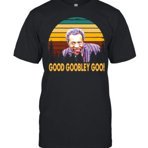 Grady Wilson Good Goobley Goo Vintage Retro T-shirt
