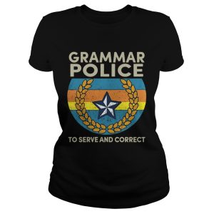 Grammar police to serve and correct shirt 1