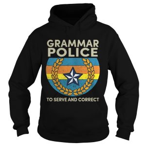 Grammar police to serve and correct shirt 1 Grammar police to serve and correct shirt 2
