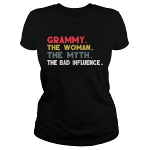 Grammy The Woman The Myth The Bad Influence Gift Shirt 1