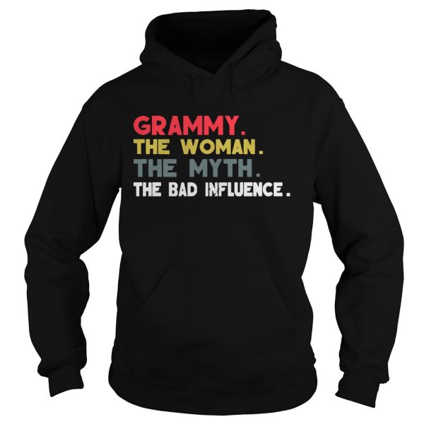 Grammy The Woman The Myth The Bad Influence Gift Shirt