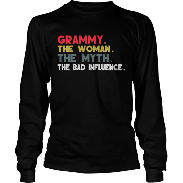 Grammy The Woman The Myth The Bad Influence Gift Shirt