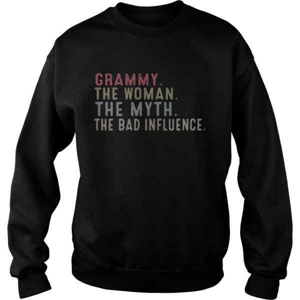 Grammy the woman the myth the bad influence shirt