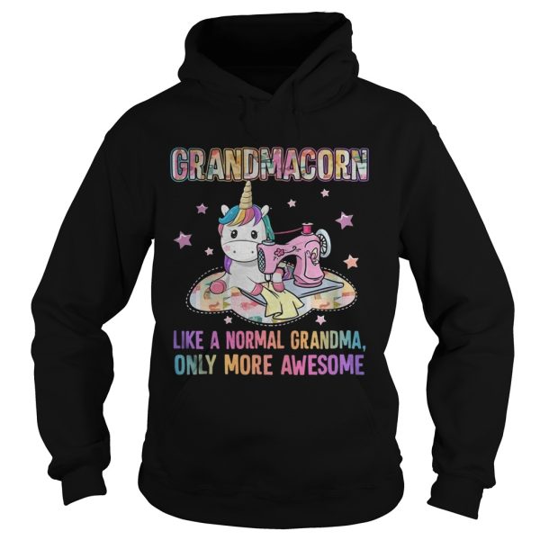 Grandmacorn like a normal grandma only more awesome shirt