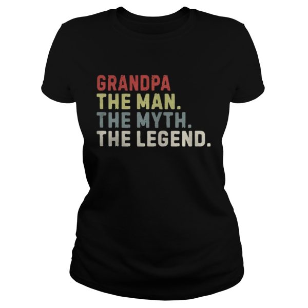 Grandpa the man the myth the legend shirt