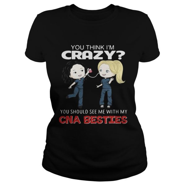 Grey’s Anatomy Grey and Cristina you think I’m crazy you should see me with my CNA besties shirt