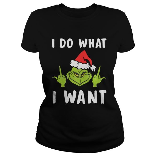 Grinch I Do What I Want shirt