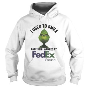 Grinch I Used To Smile And Then I Worked At Fedex Ground Shirt 1