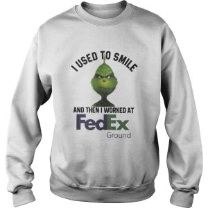 Grinch I Used To Smile And Then I Worked At Fedex Ground Shirt 3