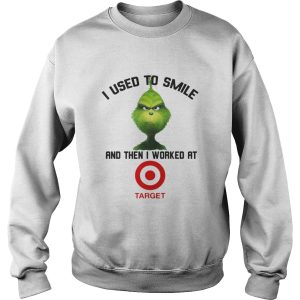 Grinch I Used To Smile And Then I Worked At Target Shirt 3