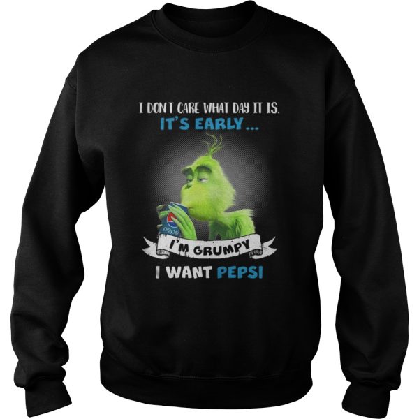 Grinch I dont care what day it is Im Grumpy I want Pepsi shirt