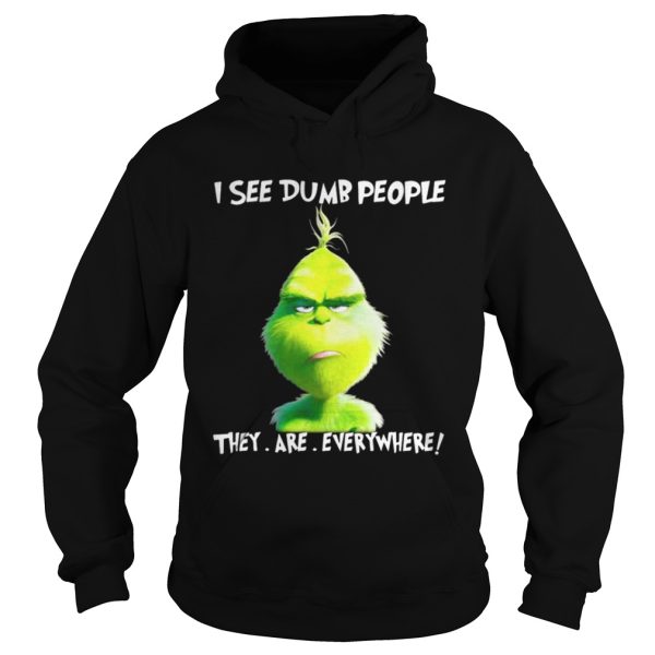 Grinch I see dumb people they are everywhere Christmas shirt