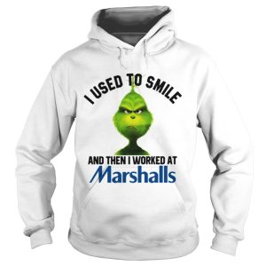 Grinch I used to smile and then I worked at Marshalls shirt 1