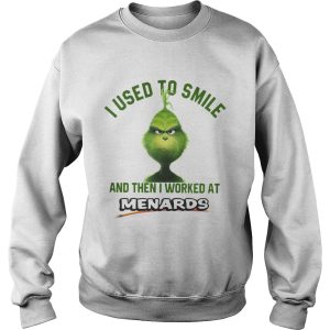 Grinch I used to smile and then I worked at Menards shirt 3