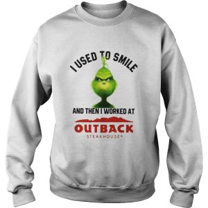 Grinch I used to smile and then I worked at Out back steak house shirt 3