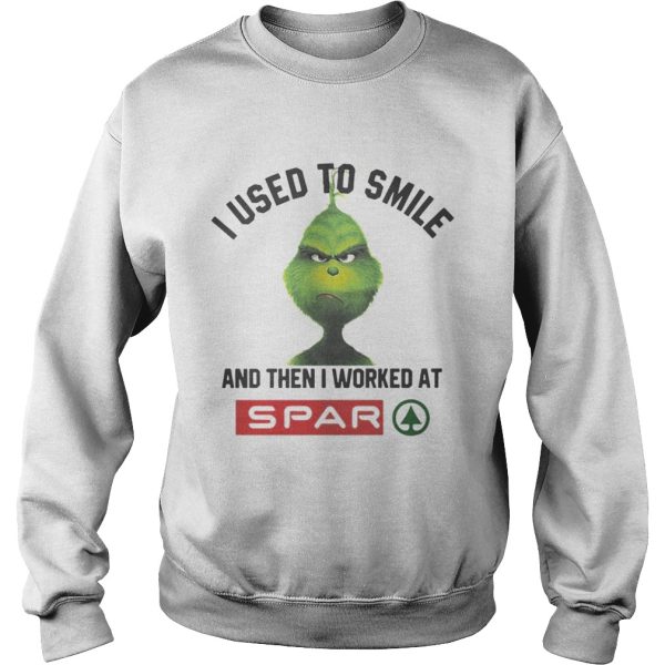 Grinch I used to smile and then I worked at Spar shirt