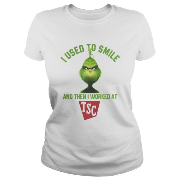 Grinch I used to smile and then I worked at Tractor Supply shirt